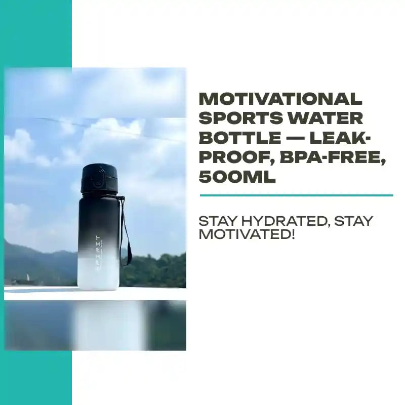 Motivational Sports Water Bottle &mdash; Leak-Proof, BPA-Free, 500ml by@Outfy